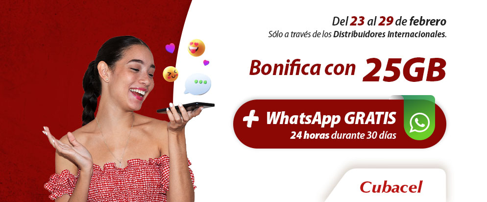Bonifica con 25 GB + WhatsApp 24h durante 30 días del 23 al 29 de febrero